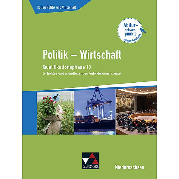 Kolleg Politik u. Wirt. NI Qualiphase 13 (eA + gA), Oliver Thiedig, Jan Weber, Bernd Wessel