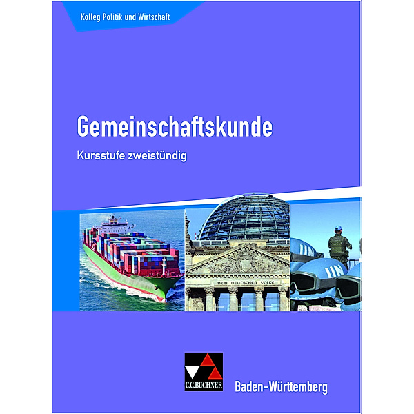 Kolleg Politik und Wirtschaft, Ausgabe Baden-Württemberg / Gemeinschaftskunde Baden-Württemberg, Erik Müller, Hartwig Riedel