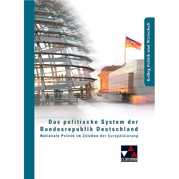 Kolleg Politik und Wirtschaft / Das politische System der Bundesrepublik