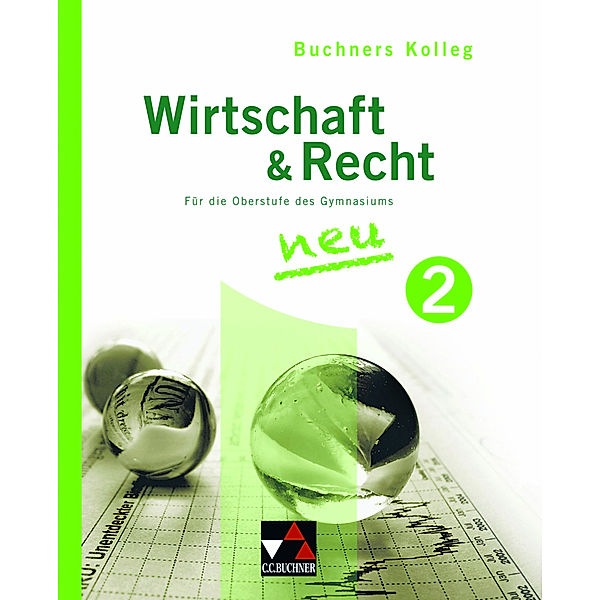 Kolleg Wirtschaft & Recht 2.Bd.2, Max Bauer, Gerhard Pfeil, Stephan Podes, Ulrike Wombacher