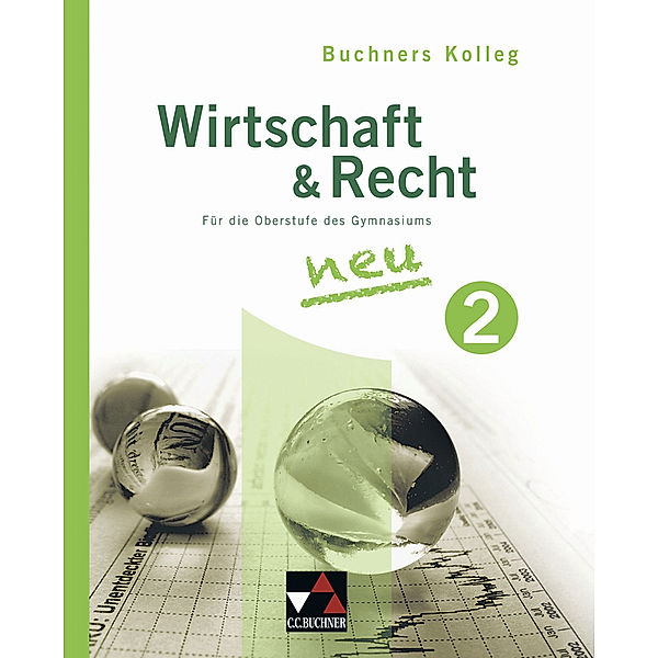 Kolleg Wirtschaft & Recht 2.Bd.2, Max Bauer, Gerhard Pfeil, Stephan Podes, Ulrike Wombacher