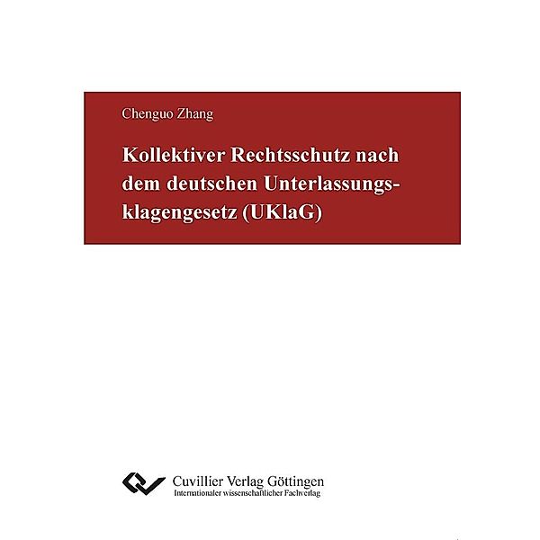 Kollektiver Rechtsschutz nach dem deutschen Unterlassungsklagengesetz (UKlaG)