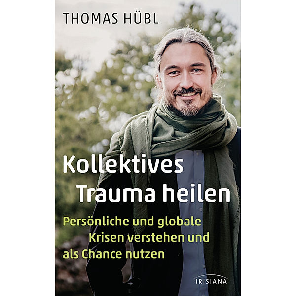 Kollektives Trauma heilen, Thomas Hübl