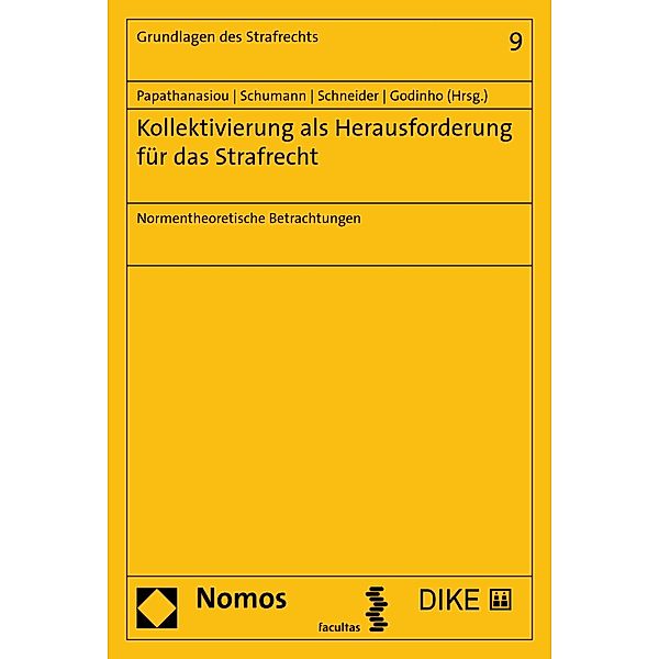 Kollektivierung als Herausforderung für das Strafrecht / Grundlagen des Strafrechts Bd.9