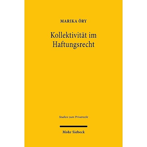 Kollektivität im Haftungsrecht, Marika Öry