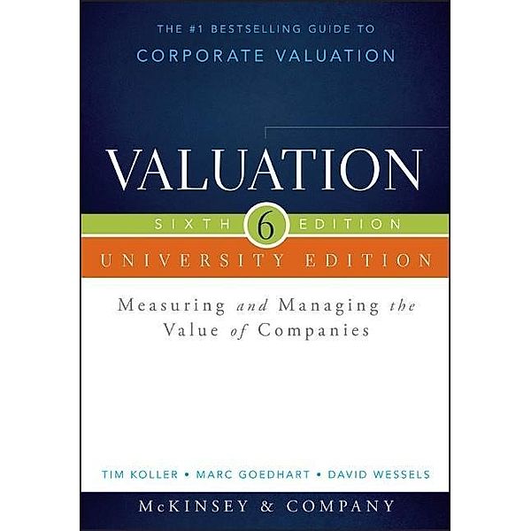 Koller, T: Valuation, Tim Koller, Marc Goedhart, David Wessels