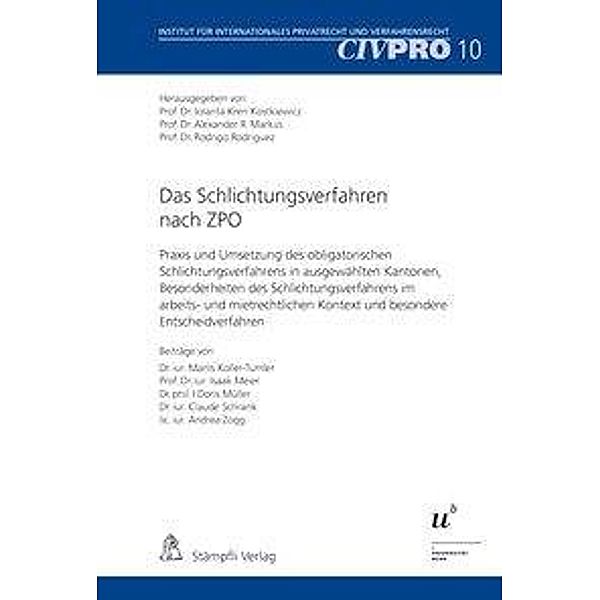 Koller-Tumler, M: Schlichtungsverfahren nach ZPO, Marlis Koller-Tumler, Isaak Meier, Doris Müller, Claude Schrank, Andrea Zogg