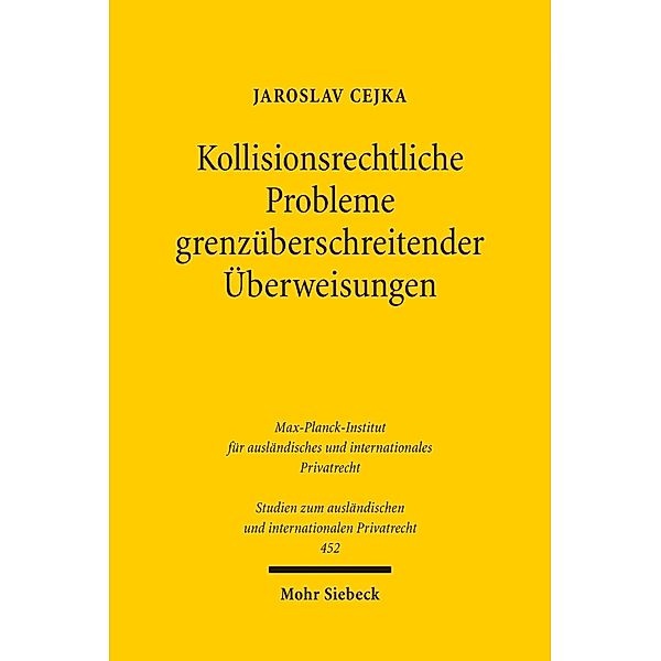 Kollisionsrechtliche Probleme grenzüberschreitender Überweisungen, Jaroslav Cejka