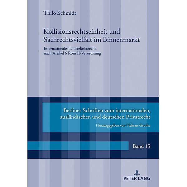 Kollisionsrechtseinheit und Sachrechtsvielfalt im Binnenmarkt, Schmidt Thilo Schmidt