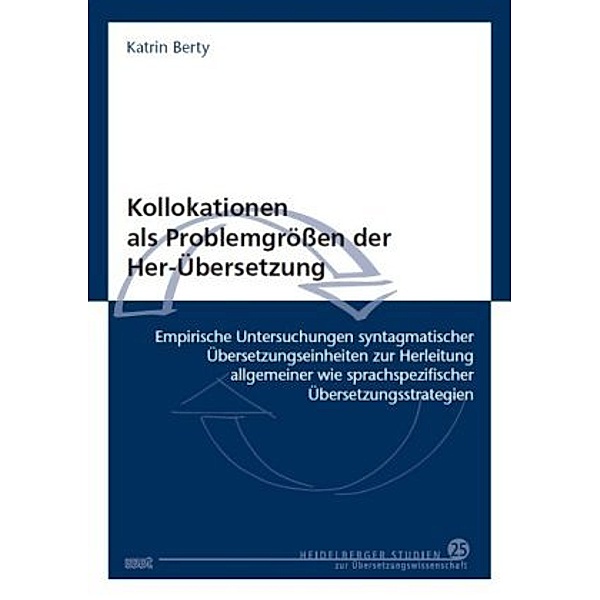 Kollokationen als Problemgrößen der Her-Übersetzung, Katrin Berty