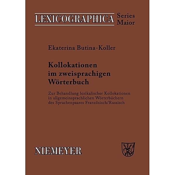 Kollokationen im zweitsprachigen Wörterbuch, Ekaterina Butina-Koller