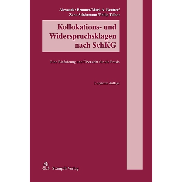 Kollokations- und Widerspruchsklagen nach SchKG, Alexander Brunner, Mark A. Reutter, Zeno Schönmann, Philip Talbot