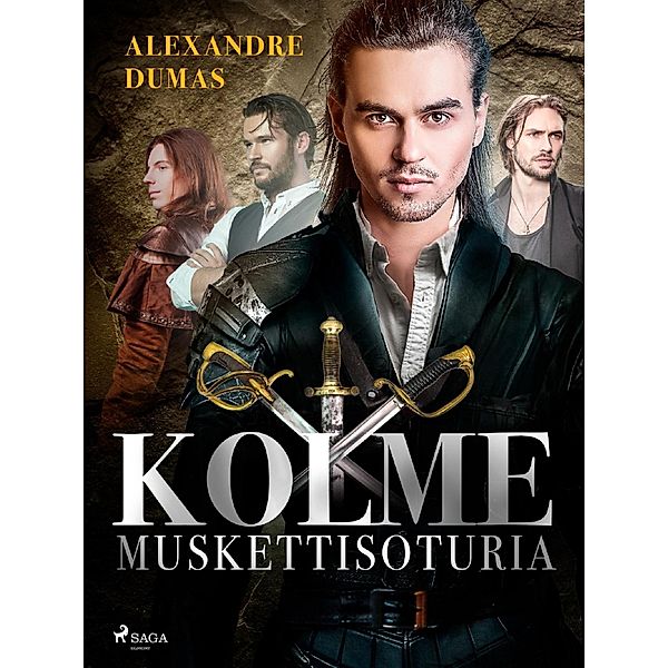 Kolme muskettisoturia / World Classics, Alexandre Dumas