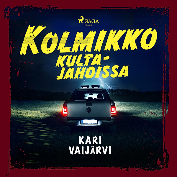 Kolmikko seikkailee - 3 - Kolmikko kultajahdissa, Kari Vaijärvi