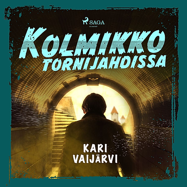 Kolmikko seikkailee - 5 - Kolmikko tornijahdissa, Kari Vaijärvi