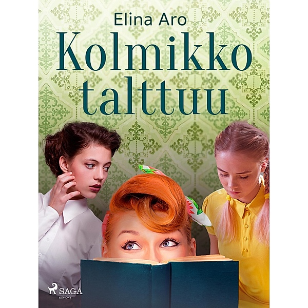 Kolmikko talttuu / Kolmikko Bd.3, Elina Aro