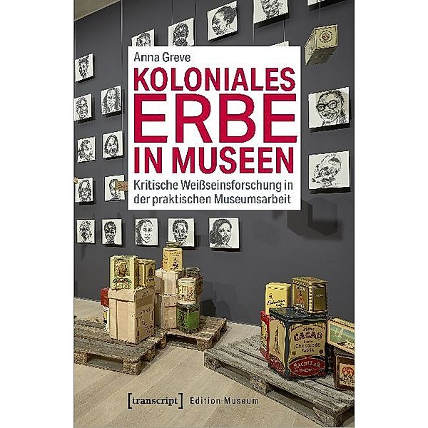 Koloniales Erbe in Museen, Anna Greve