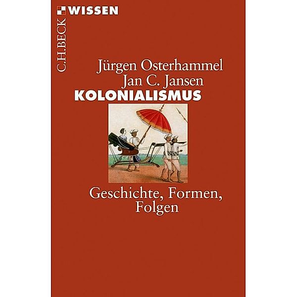 Kolonialismus / Beck'sche Reihe Bd.2002, Jürgen Osterhammel, Jan C. Jansen