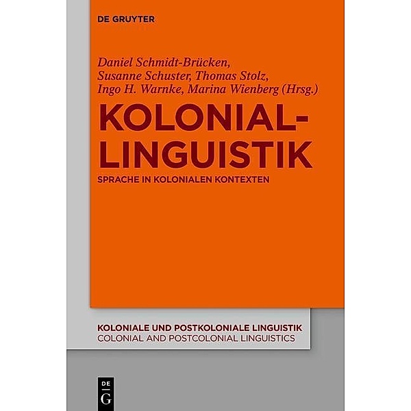 Koloniallinguistik / Koloniale und Postkoloniale Linguistik / Colonial and Postcolonial Linguistics (KPL/CPL) Bd.8