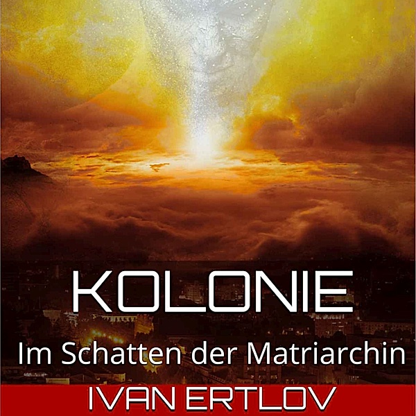 Kolonie, Ivan Ertlov