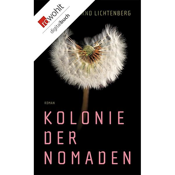 Kolonie der Nomaden, Bernd Lichtenberg