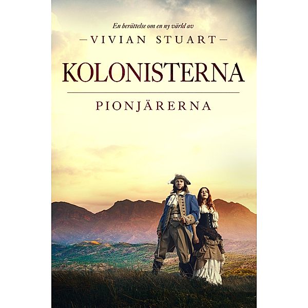 Kolonisterna / Pionjärerna Bd.3, Vivian Stuart