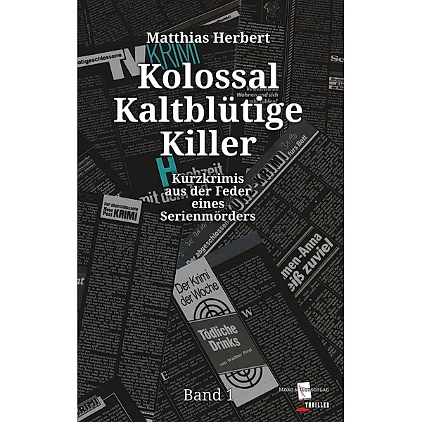 Kolossal Kaltblütige Killer, Matthias Herbert