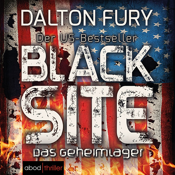 Kolt Raynor - 1 - Black Site - Das Geheimlager, Dalton Fury