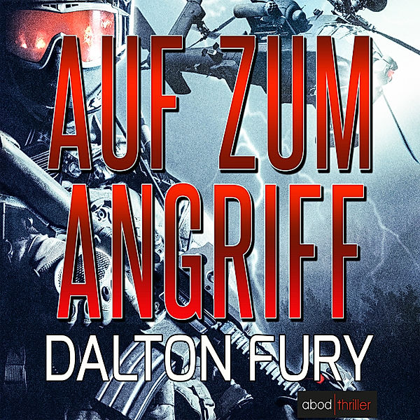 Kolt Raynor - 3 - Auf zum Angriff, Dalton Fury