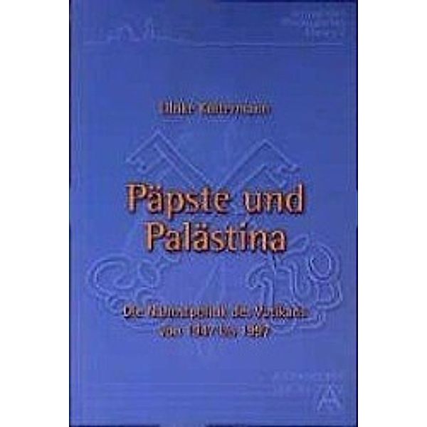 Koltermann, U: Päpste und Palästina, Ulrike Koltermann