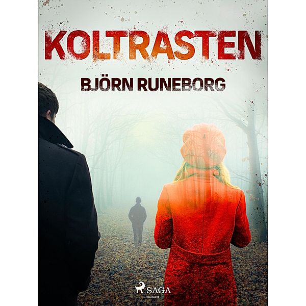 Koltrasten, Björn Runeborg