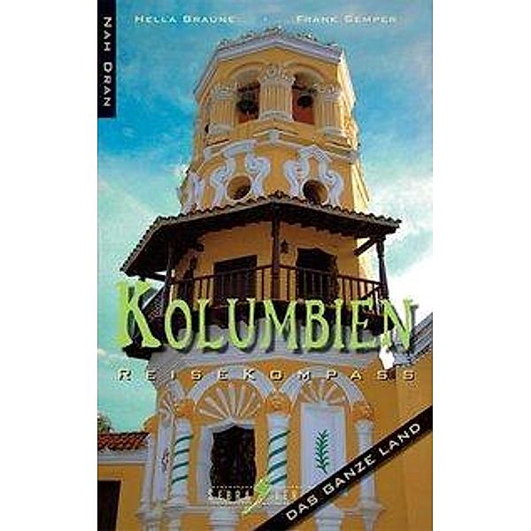 Kolumbien, Hella Braune, Frank Semper