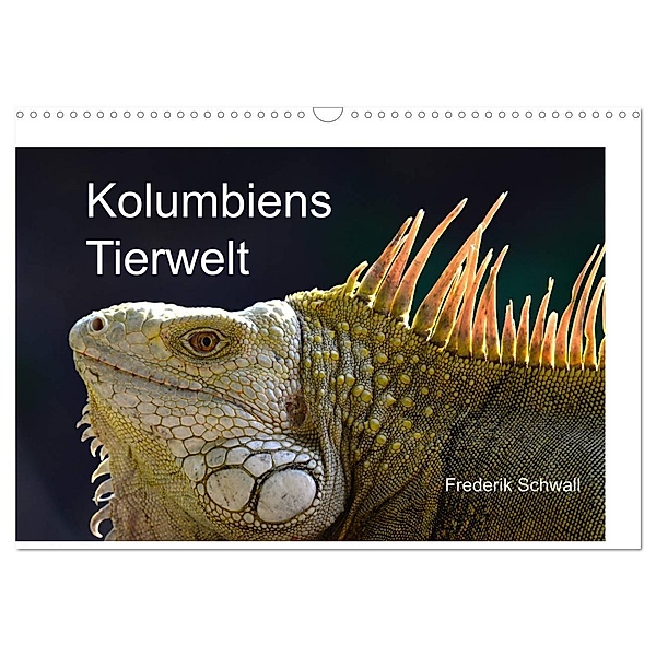 Kolumbiens Tierwelt (Wandkalender 2025 DIN A3 quer), CALVENDO Monatskalender, Calvendo, neptunocolombia.travel, Frederik Schwall