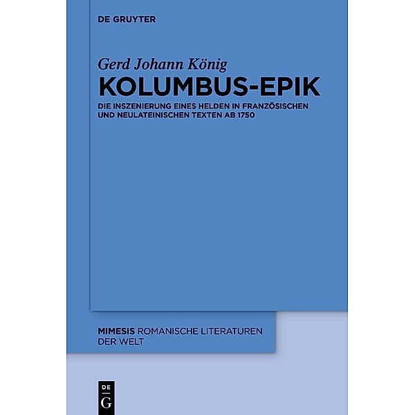 Kolumbus-Epik / mimesis Bd.89, Gerd Johann König