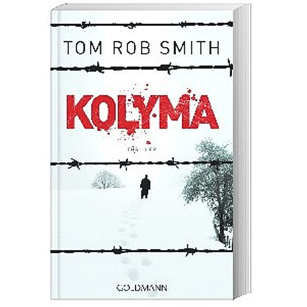 Kolyma / Leo Demidow Bd.2, Tom Rob Smith