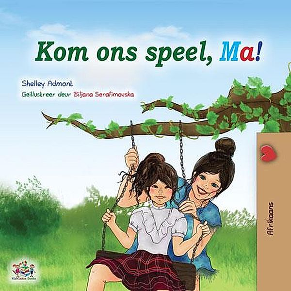 Kom ons speel, Ma! (Afrikaans Bedtime Collection) / Afrikaans Bedtime Collection, Shelley Admont, Kidkiddos Books