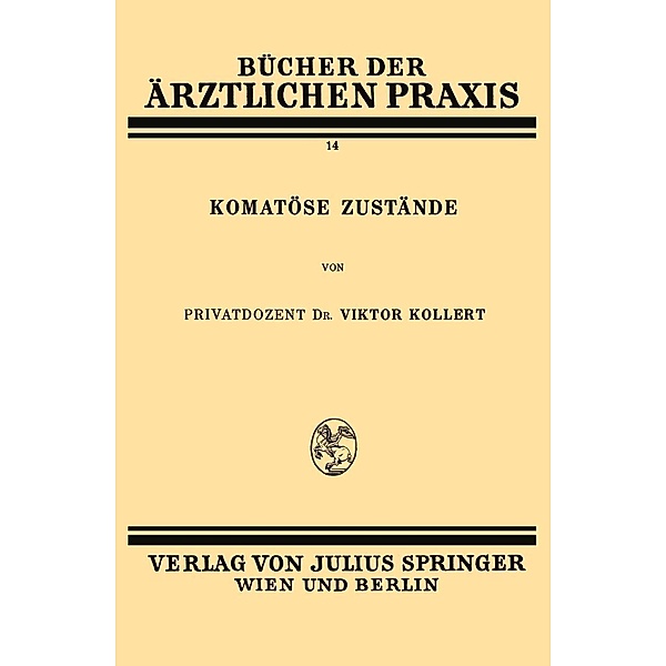 Komatöse Zustände / Bücher der ärztlichen Praxis Bd.14, Viktor Kollert