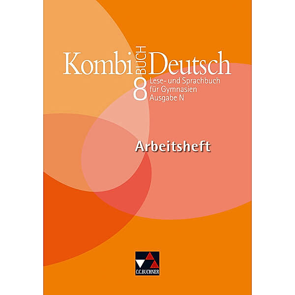 Kombi-Buch Deutsch, Ausgabe N: 8. Jahrgangsstufe, Arbeitsheft