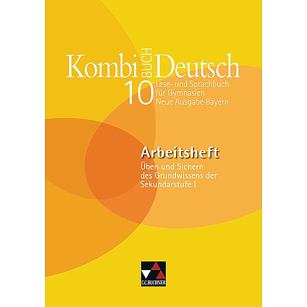 Kombi-Buch Deutsch - Neue Ausgabe Bayern / Kombi-Buch Deutsch Bayern AH 10, m. 1 Buch, Claudia Högemann, Felix Saure