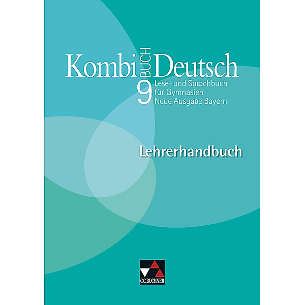 Kombi-Buch Deutsch - Neue Ausgabe Bayern / Kombi-Buch Deutsch BY LH 9, m. 1 CD-ROM, Susanne Eckhardt, Cora Gierse, Andreas Hensel, Markus Kondert, Elke Langendorf