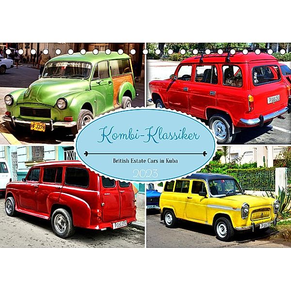 Kombi-Klassiker - British Estate Cars in Kuba (Tischkalender 2023 DIN A5 quer), Henning von Löwis of Menar, Henning von Löwis of Menar