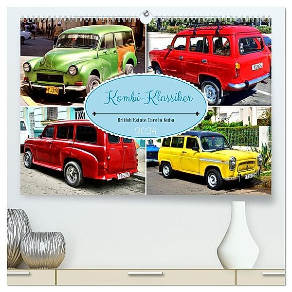 Kombi-Klassiker - British Estate Cars in Kuba (hochwertiger Premium Wandkalender 2024 DIN A2 quer), Kunstdruck in Hochglanz, Henning von Löwis of Menar