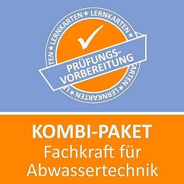 Kombi-Paket Fachkraft für Abwassertechnik Lernkarten, Jennifer Christiansen, M. Rung-Kraus