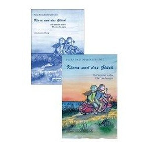 Kombi-Paket: Klara und das Glück, m. 1 Buch, m. 1 Buch, 2 Teile, Petra Freudenberger-Lötz