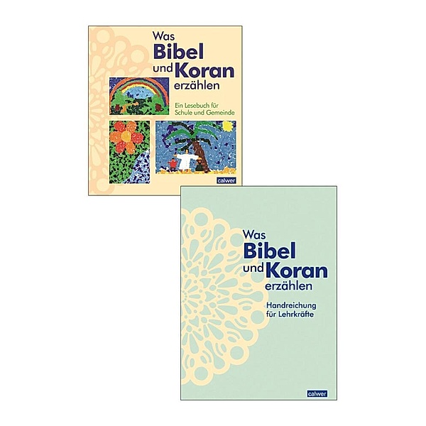 Kombi-Paket: Was Bibel und Koran erzählen, m. 2 Buch, Kristina Augst, Anke Kaloudis, Birgitt Neukirch, Esma Öger-Tunc, Meryem Tinç