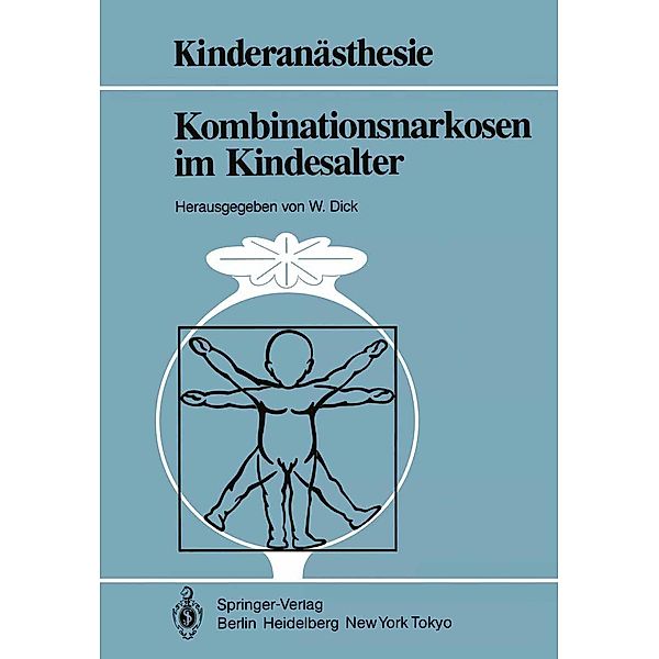 Kombinationsnarkosen im Kindesalter / Kinderanästhesie