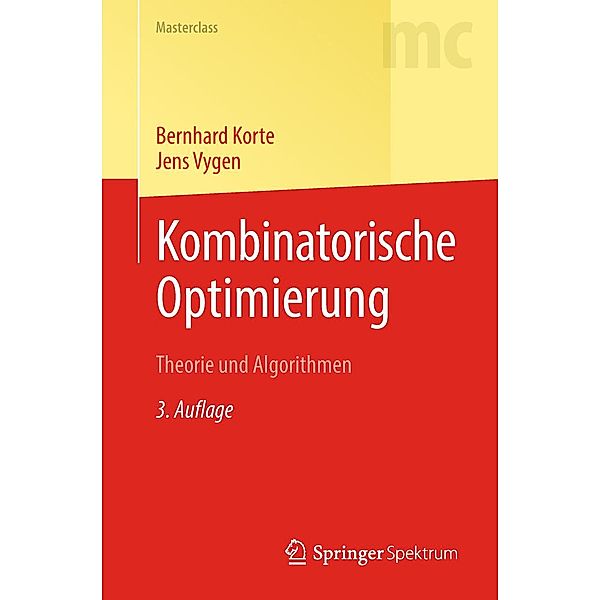 Kombinatorische Optimierung / Masterclass, Bernhard Korte, Jens Vygen