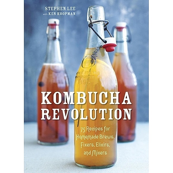Kombucha Revolution, Stephen Lee, Ken Koopman