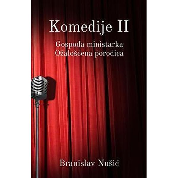 Komedije II, Branislav Nusic