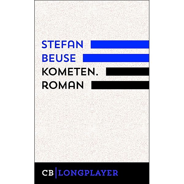 Kometen. Roman, Stefan Beuse